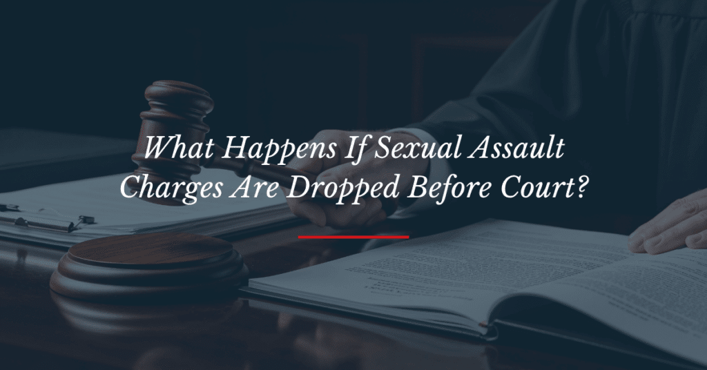 Sexual Assault Charges Dropped Before Court | Matthew Lopez Law